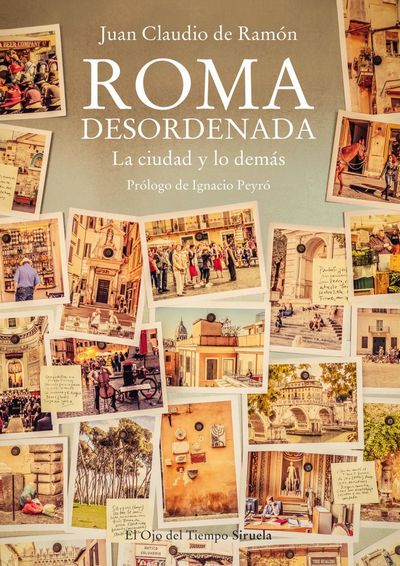 Roma desordenada. La ciudad y lo demás