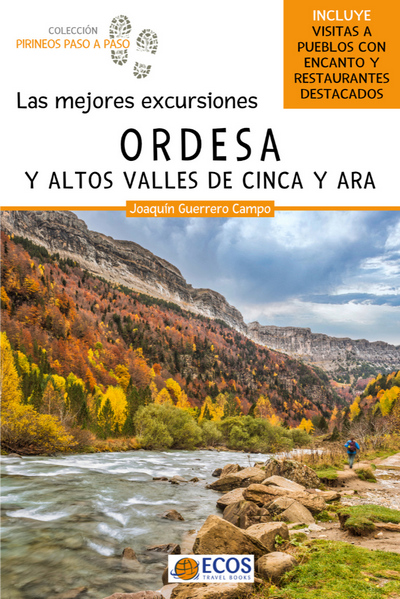 Ordesa y altos valles de Cinca y Ara. Las mejores excursiones