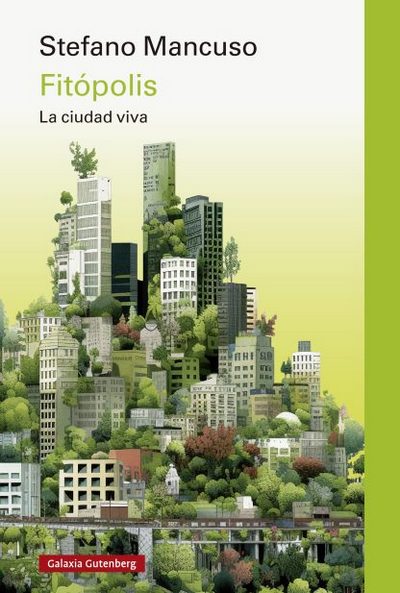 Fitópolis. La ciudad viva