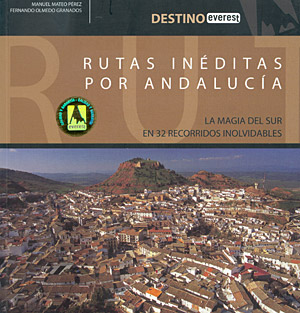 Rutas inéditas por Andalucía