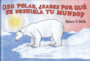 Oso polar, ¿Sabes por qué se deshiela tu mundo?