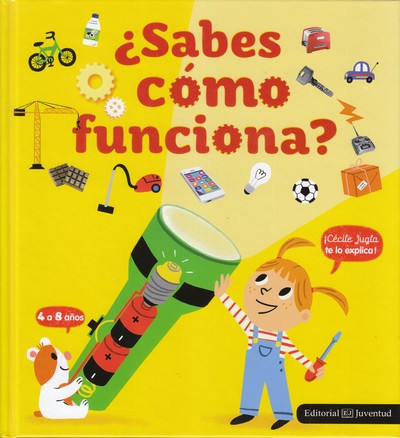 ¿Sabes cómo funciona?. Explicación de 50 cosas de la vida cotidiana que no sabías