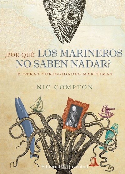 ¿Por qué los marineros no saben nadar?. Y otras curiosidades marítimas