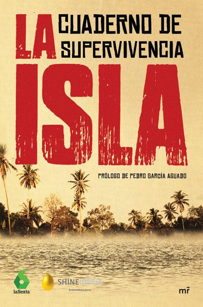 La Isla: cuaderno de supervivencia
