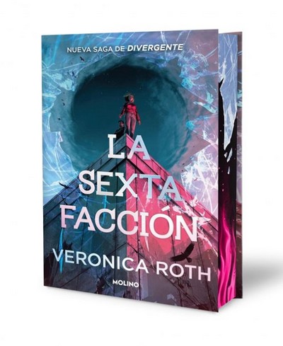 La sexta facción. Una nueva saga de Divergente