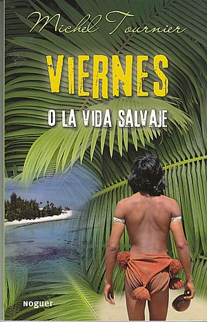 Viernes o la vida salvaje