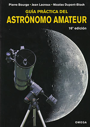Guía práctica del astrónomo amateur