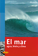 El mar. Agua, hielo y clima