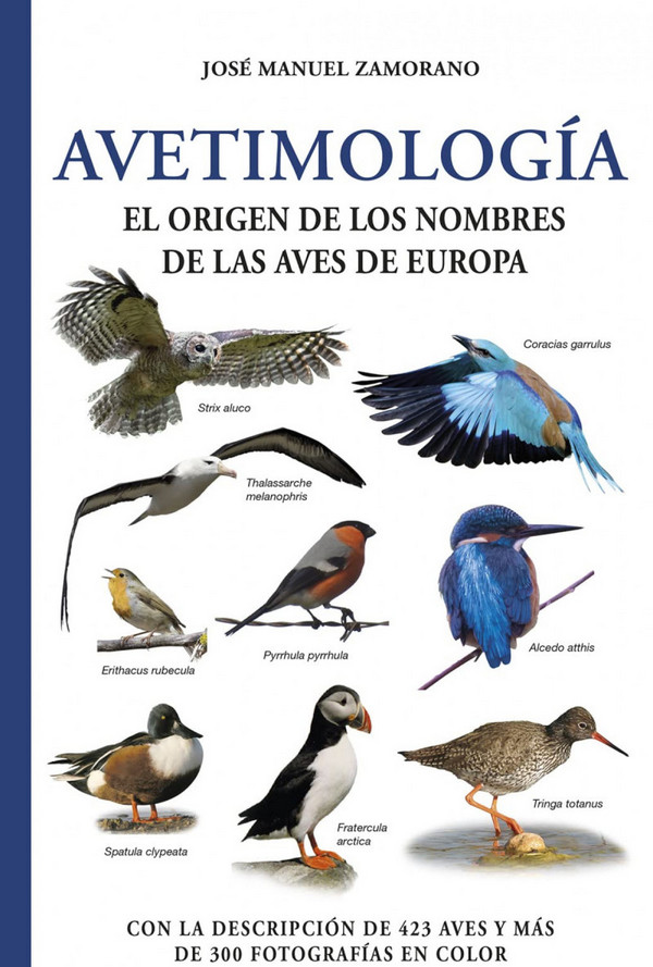 Avetimología. El origen de los nombres de las aves de Europa