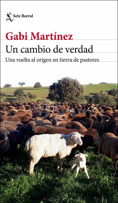 Un cambio de verdad . Una vuelta al origen en tierra de pastores