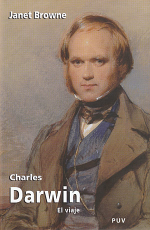 Charles Darwin. El viaje. Una biografía