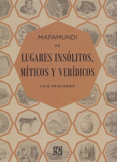 Mapamundi de lugares insólitos, míticos y verídicos