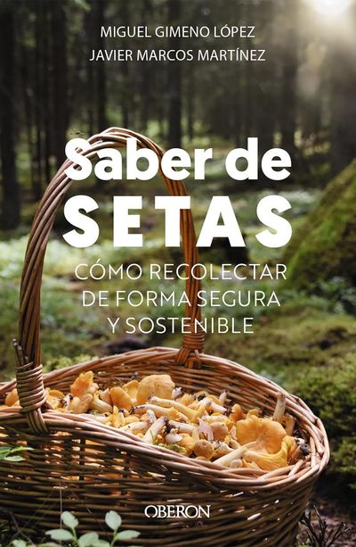 Saber de setas. Cómo recolectar de forma segura y sostenible