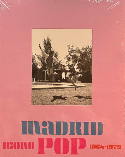 Madrid Icono Pop 1964-1979