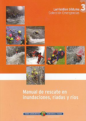 Manual de rescate en inundaciones riadas y ríos