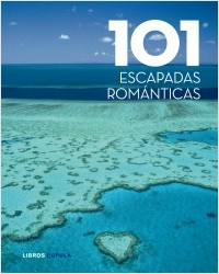 101 escapadas románticas 