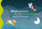 Minicuentos de leones y ratones para irse a dormir