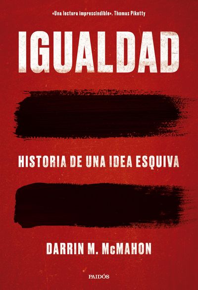 Igualdad. Historia de una idea esquiva