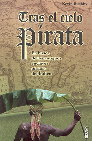 Tras el cielo pirata. En busca de los antiguos enclaves piratas del Índico