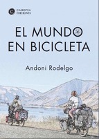 El mundo en bicicleta. 7 años viajando por el globo