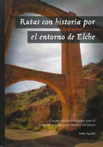 Rutas con historia por el entorno de Elche