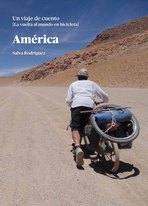 América. Un viaje de cuento. La vuelta al mundo en bicicleta