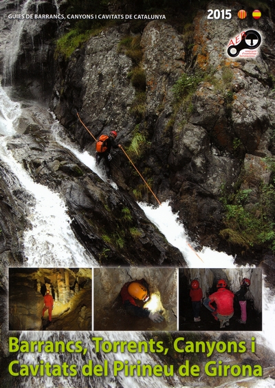 Barrancs, torrents, canyons i cavitats del Pirineu de Girona