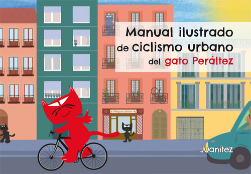 Manual ilustrado de ciclismo urbano del gato Peráltez