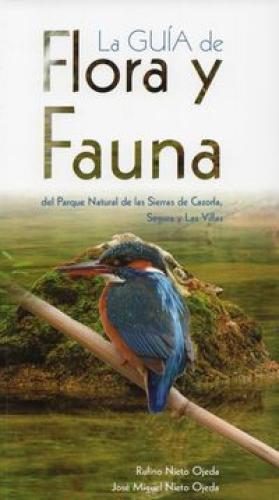 La guía de flora y fauna del Parque Natural de las Sierras de Cazorla, Segura y Las Villas