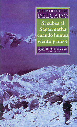 Si subes al Sagarmatha cuando humea hielo y nieve