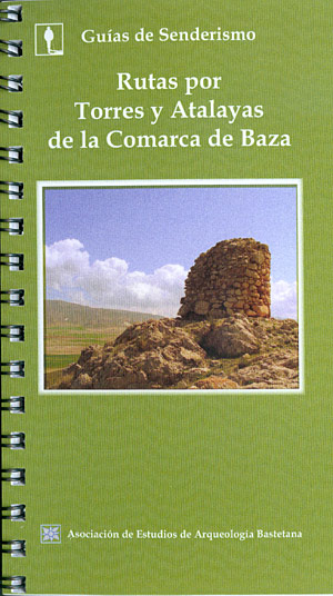 Rutas por torres y atalayas de la comarca de Baza