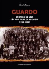 Guardo: Crónica de una década para la historia (1930-1939)