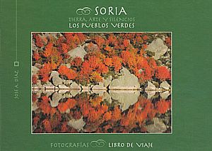 Soria. Tierra, arte y silencios. Los pueblos verdes