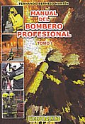 Manual del bombero profesional (Tomos I y II)