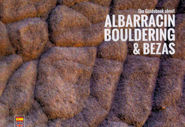 The guidebook about Albarracin Bouldering & Bezas