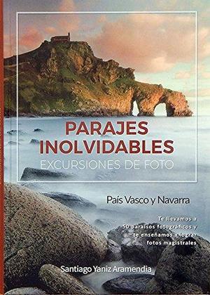 Parajes inolvidables . Excursiones de foto