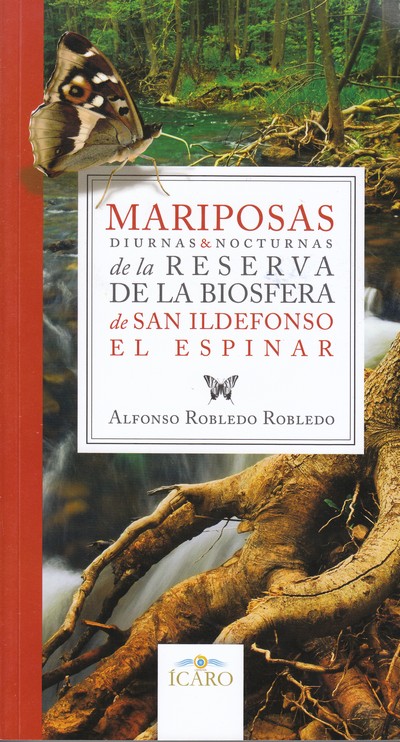 Mariposas diurnas y nocturnas de la Reserva de la Biosfera de San Ildefonso-El Espinar