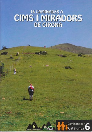 16 Caminades a Cim i miradors de Girona