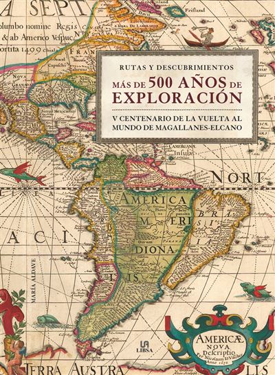 Más de 500 años de exploración