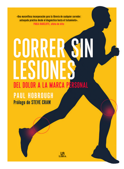 Correr sin lesiones. Del dolor a la marca personal