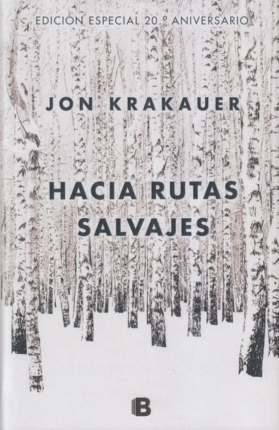 Hacia rutas salvajes. Edición especial 20º aniversario