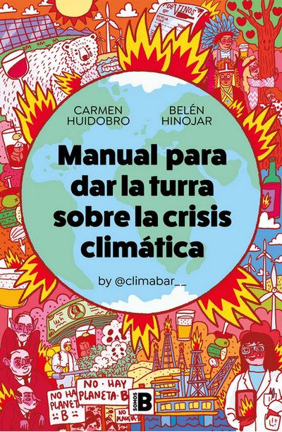 Manual para dar la turra sobre la crisis climática