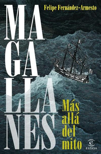 Magallanes. Más allá del mito