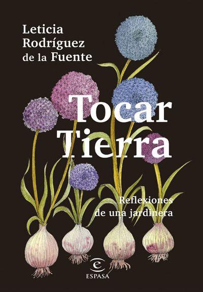 Tocar tierra. Reflexiones de una jardinera