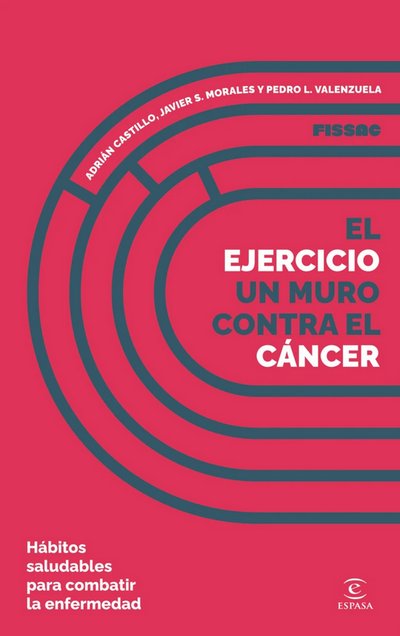 El ejercicio. Un muro contra el cáncer. Hábitos saludables para combatir la enfermedad