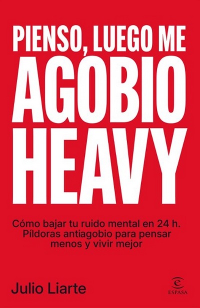 Pienso, luego me agobio heavy