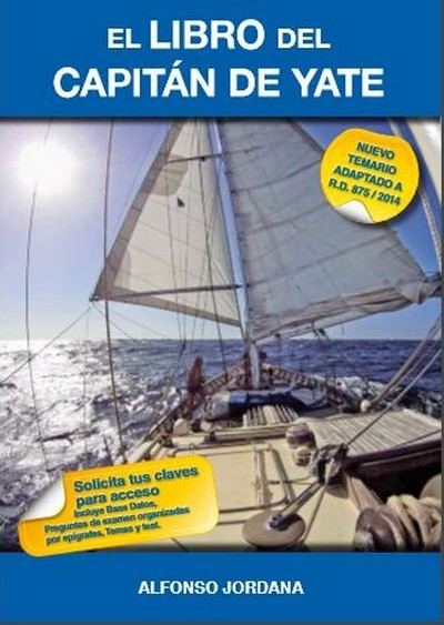 El Libro Del Capitan De Yate. Nuevo temario adaptado a R.D. 875/2014