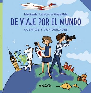 De viaje por el Mundo . Cuentos y curiosidades 