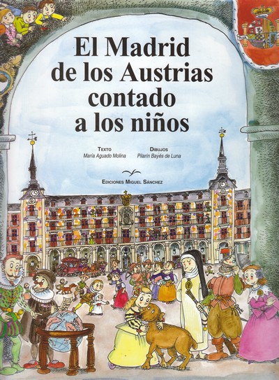 El Madrid de los Austrias contado a los niños