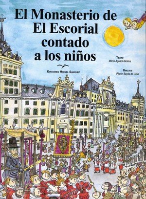 El Monasterio de El Escorial contado a los niños